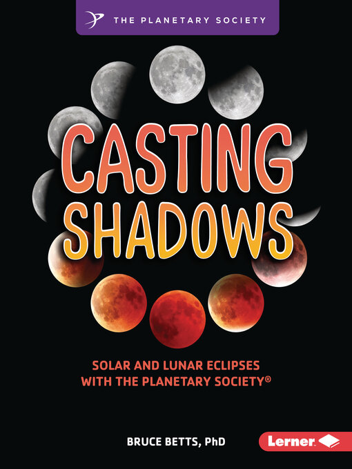 Title details for Casting Shadows by Bruce Betts, PhD - Available